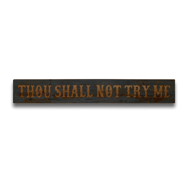 Thou Shall Not Grey Wash Wooden Message Plaque-TrendGoat